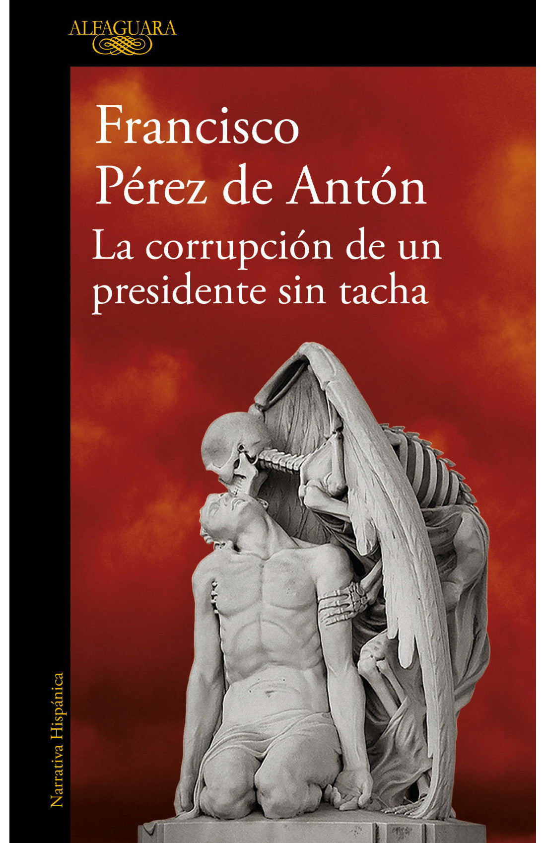 La Corrupción De Un Presidente Sin Tacha